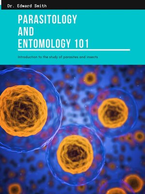 cover image of Parasitology and Entomology 101